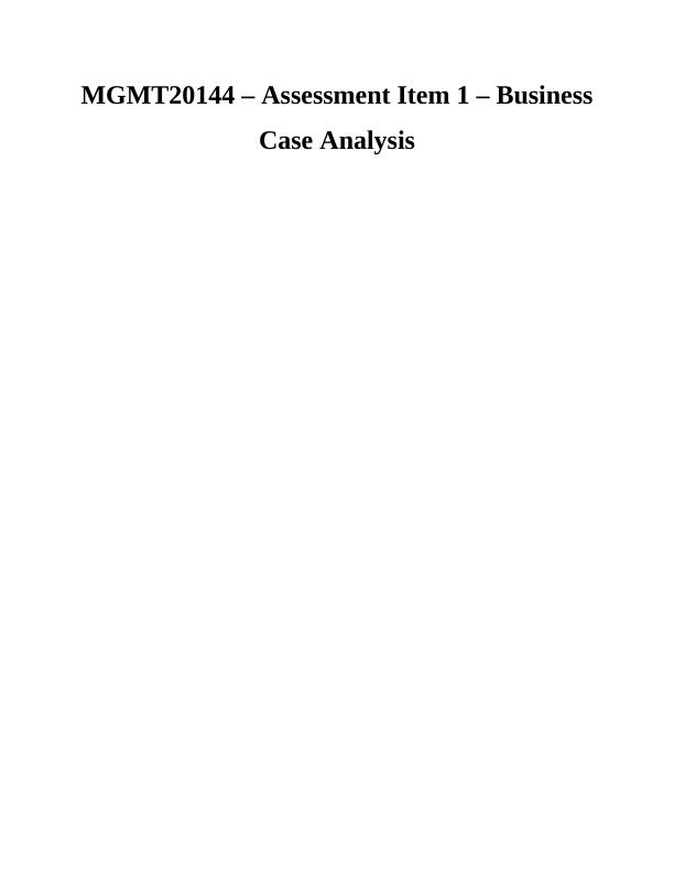 MGMT20144 Business Case Analysis Assessment_1