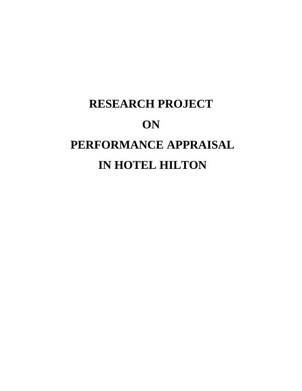 Research Project on Performance Appraisal in HOTEL HILTON TASK 13 P1.1 Research methodology and methodology_1