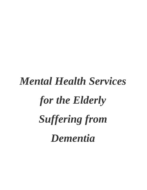 Effectiveness of Mental Health Services for Elderly with Dementia_1