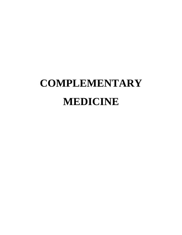 Importance of Complementary Medicines and Its Benefits
