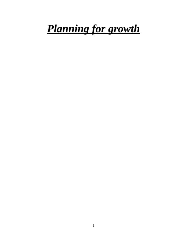Planning for Growth: Evaluating Opportunities, Business Plan, and Funding Sources_1