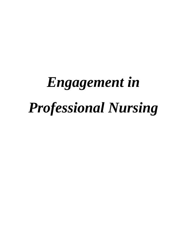 Engagement in Professional Nursing : Report_1