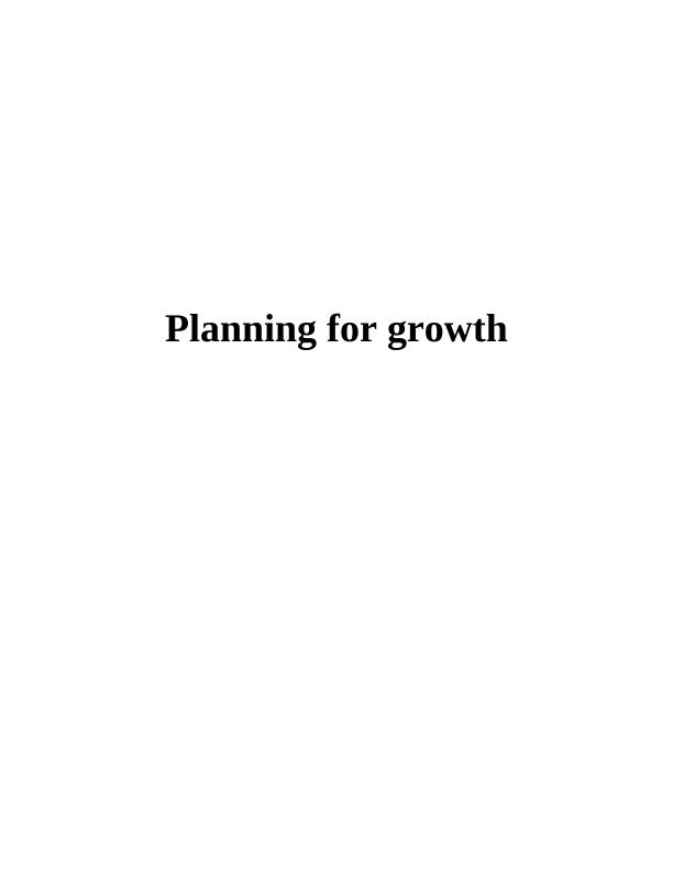 Planning for growth Assignment Softwire Ltd_1