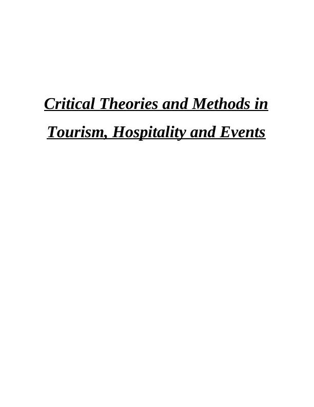 Critical Theories and Methods in Tourism, Hospitality and Events Assignment_1