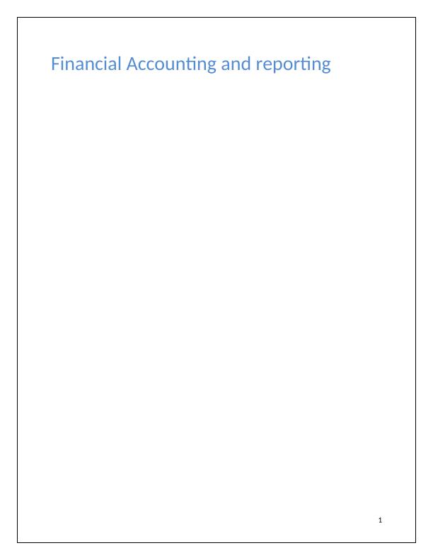 Financial Accounting and  Reporting  -  Assignment_1