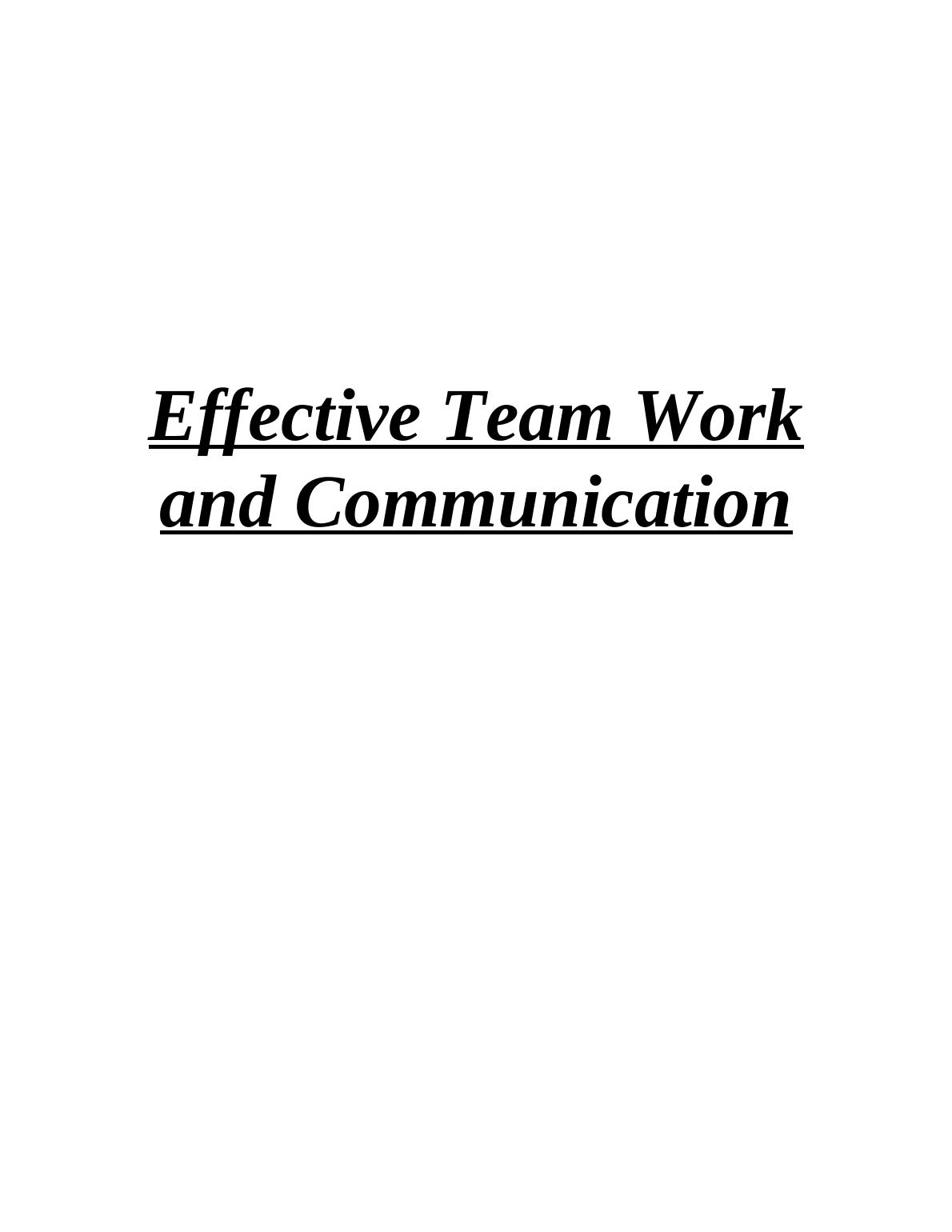 Effective Team Work and Communication_1
