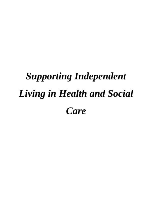 Supporting Independent Living in Health and Social Care_1