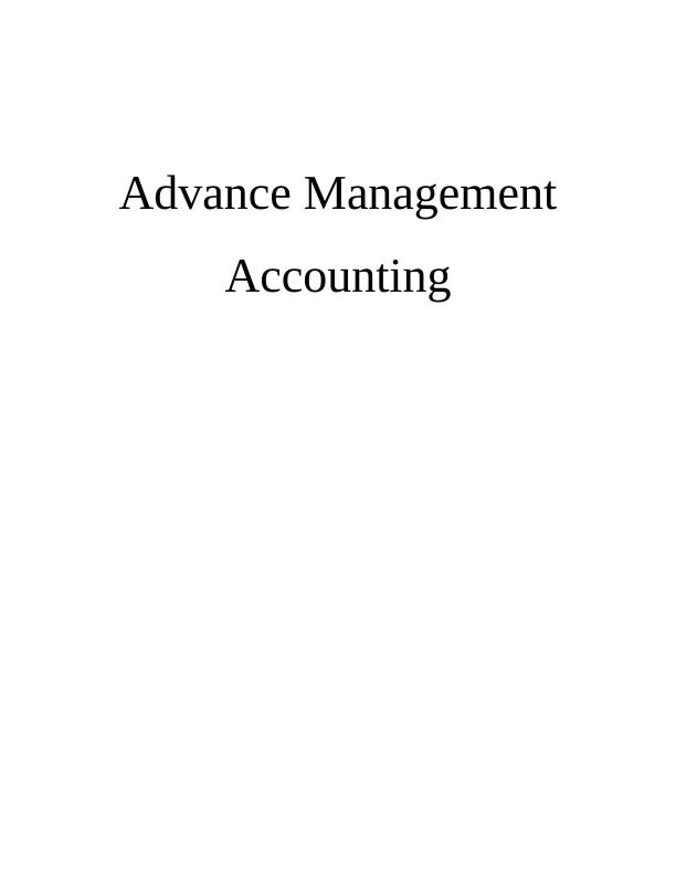 Advance Management Accounting Sample Assignment_1