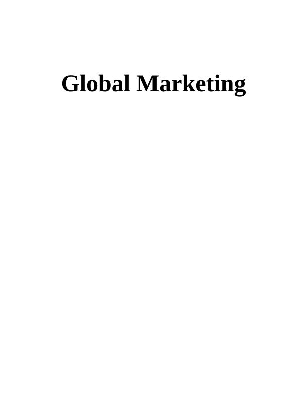 Global Marketing: Expanding Business in International Markets_1