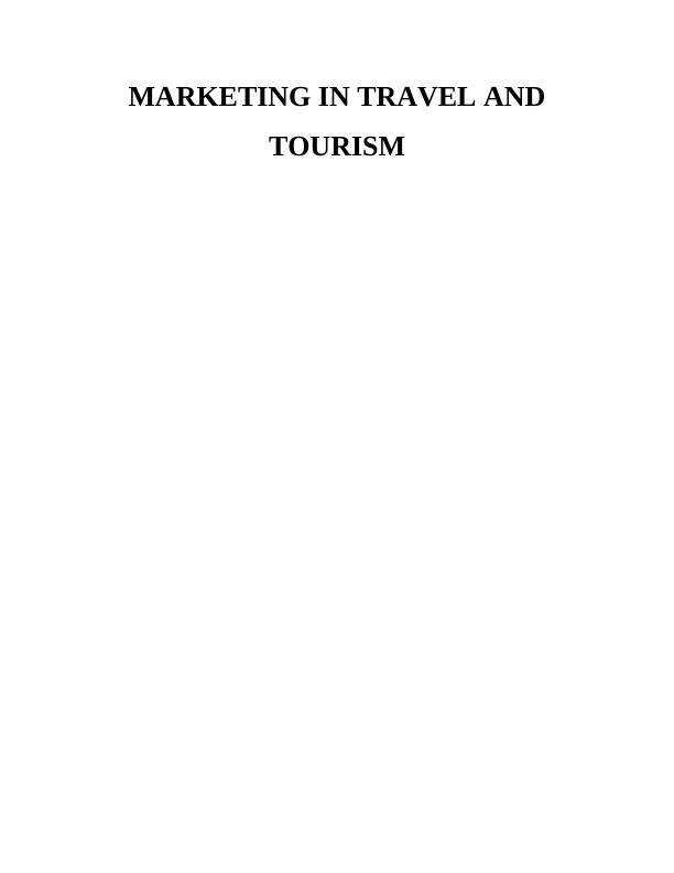 Marketing In Travel And Tourism Industry Assignment_1