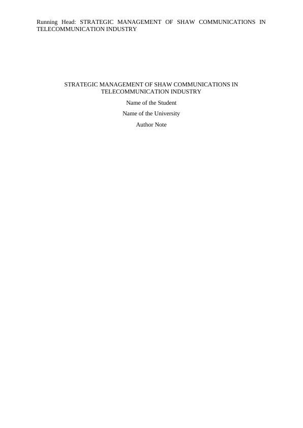 Strategic Management of Shaw Communications in Telecommunication Industry_1