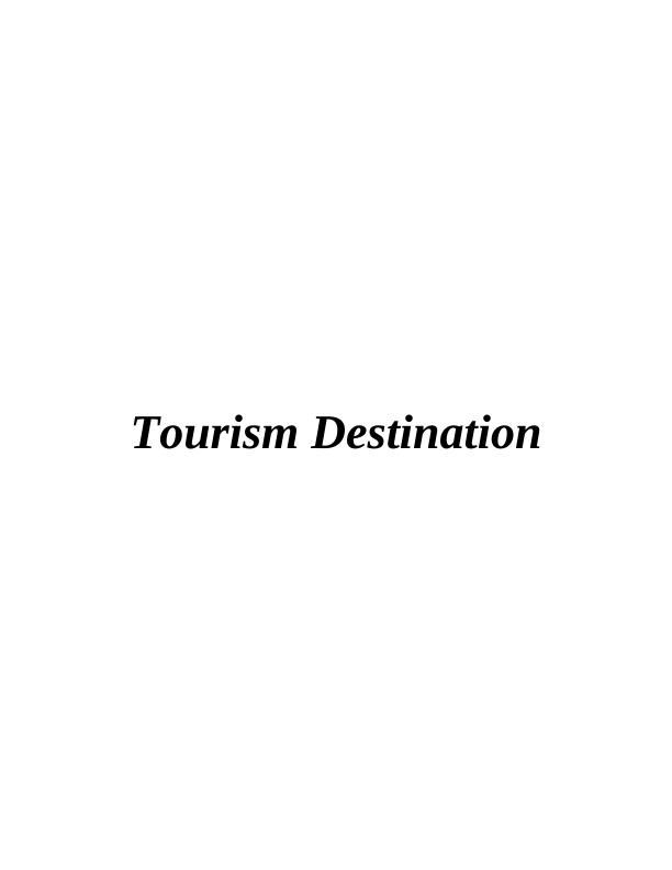 Tourism Destination: Analysis, Trends, and Characteristics_1