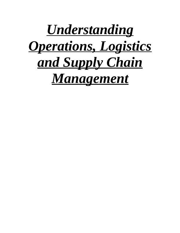 Understanding Operations, Logistics, and Supply Chain Management_1