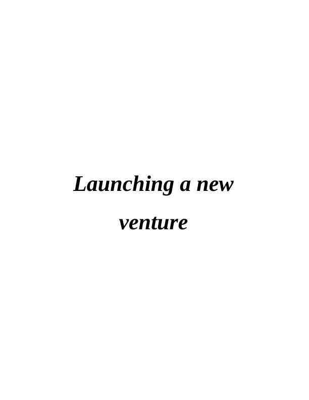 Launch a New Venture Formulation - Assignment_1