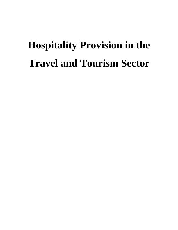 Hospitality Provision in the Travel and Tourism Sector Assignment - Doc_1