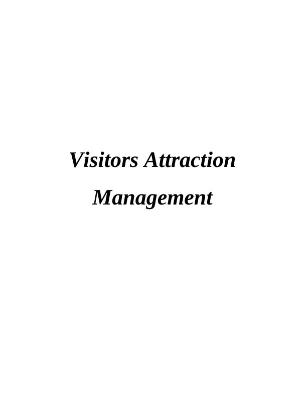 Visitor Attraction Management in Travel and Tourism Sector_1