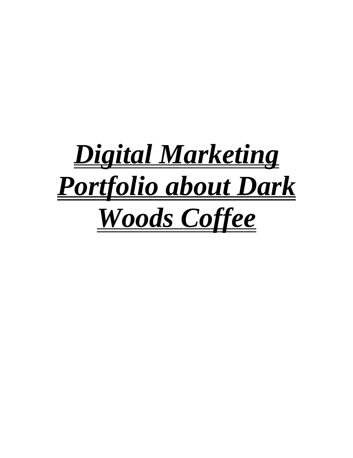 Digital Marketing Strategies for Dark Woods Coffee