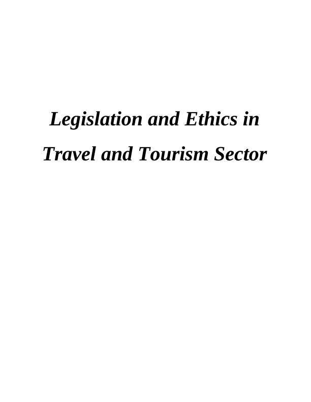 (solved) Legislation & Ethics in Travel and Tourism Sector_1