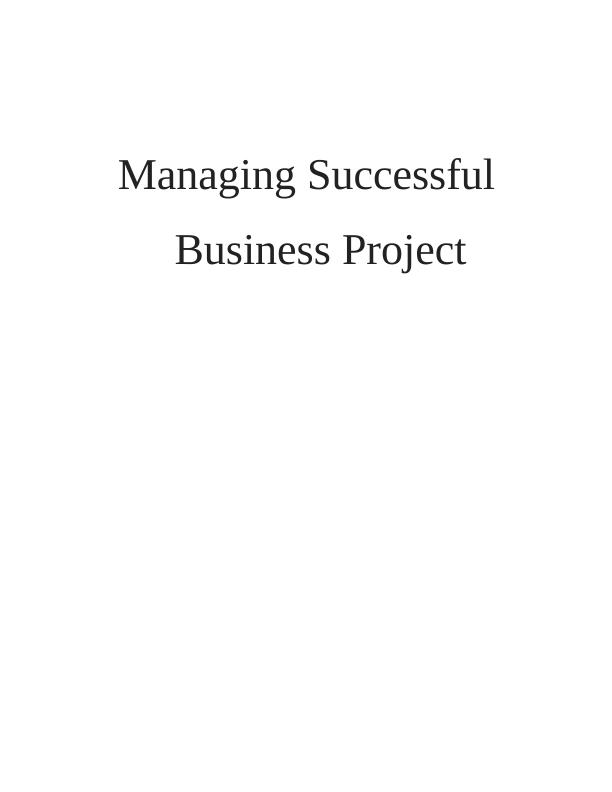 (msbp) Managing Successful Business Project_1