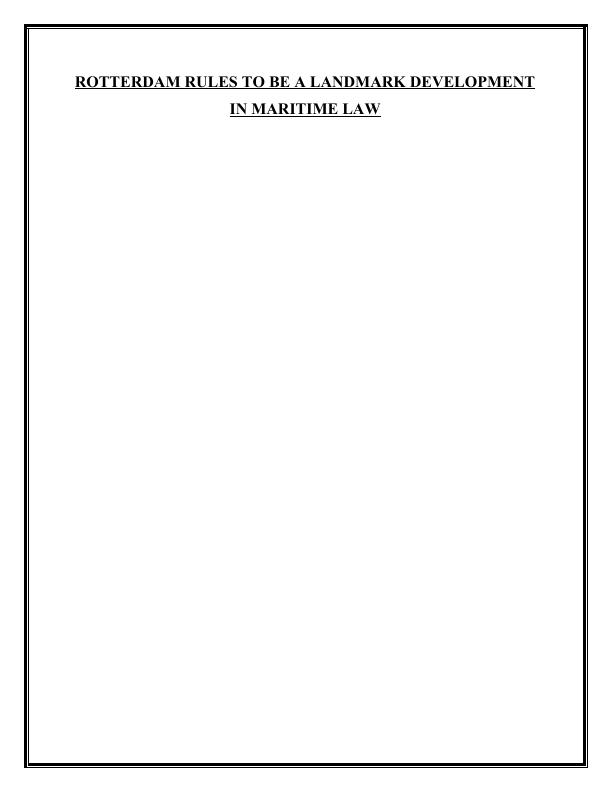 ASSIGNMENT ON LANDMARK DEVELOPMENT IN MARITIME LAW