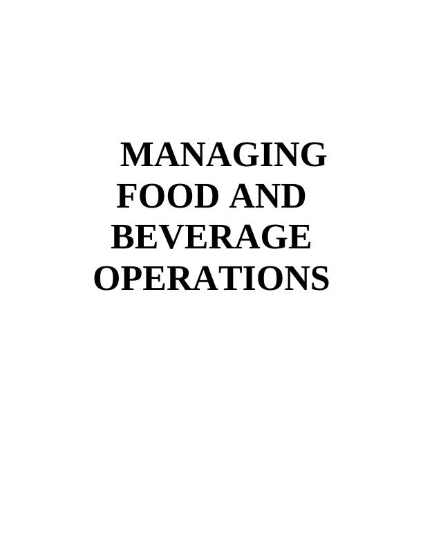 Food and Beverages Operation Management : Assignment_1