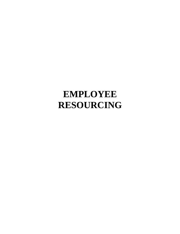 Human Resource Management Assignment | Employee Resourcing_1