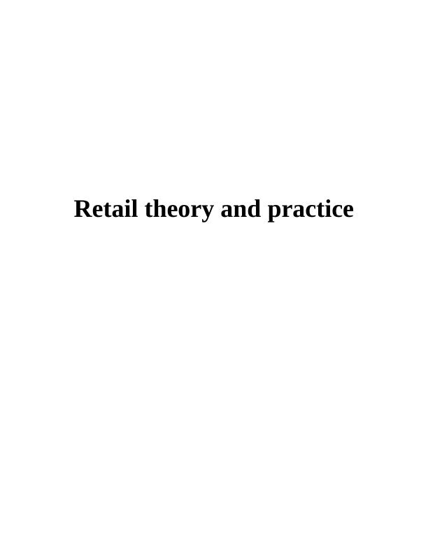 Retail Theory and Practice Assignment - Marks and Spencer_1
