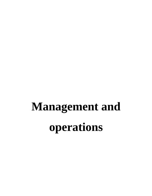 Management and Operations: Theories, Approaches, and Role of Leaders and Managers_1