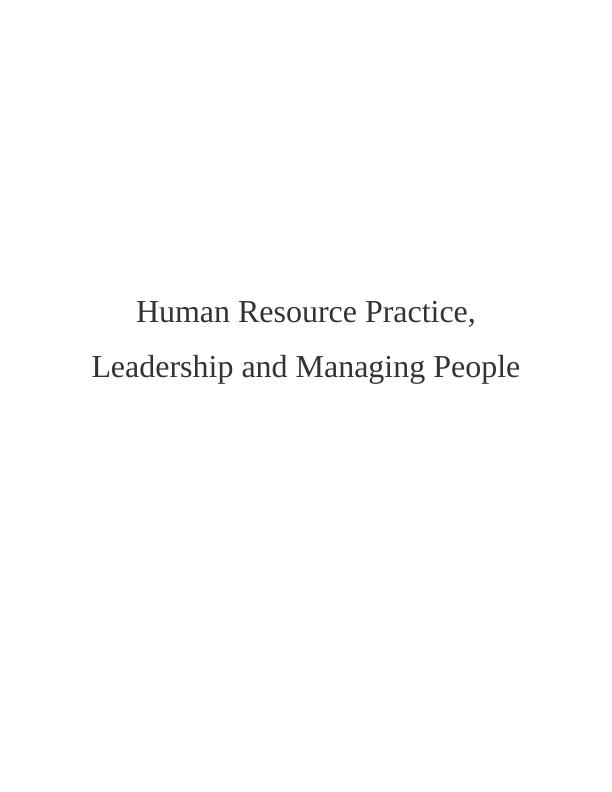 Human Resource Practice, Leadership and Managing People : Report_1