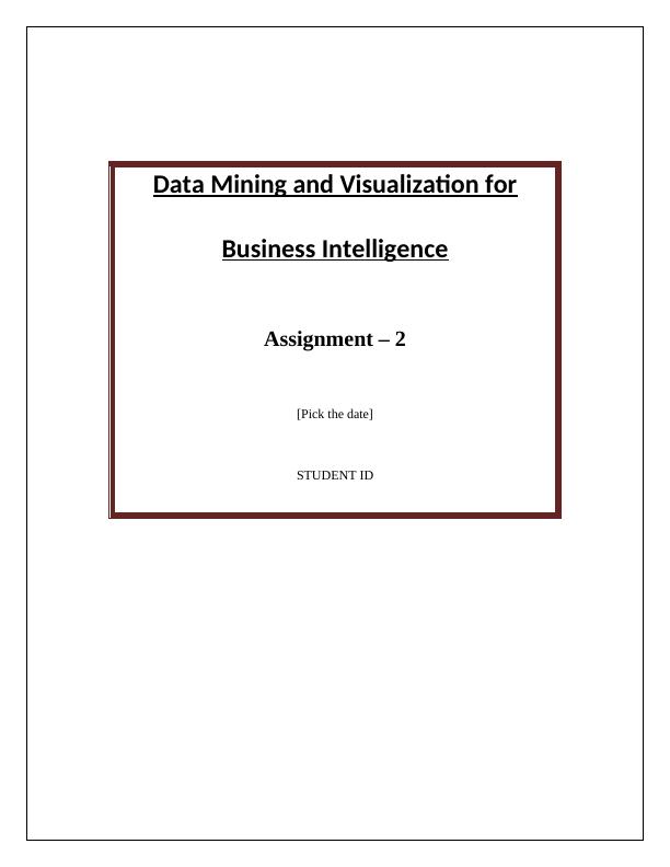 Report on Data Mining and Visualization for Business Intelligence_1