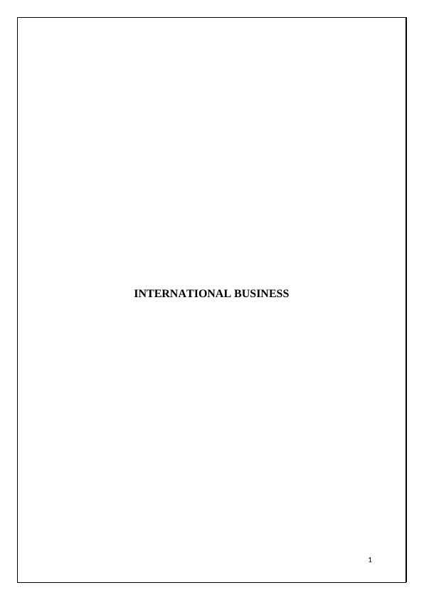 International Business: Key Economic Theories, Market Entry Strategies, and Impact of Global Competition_1