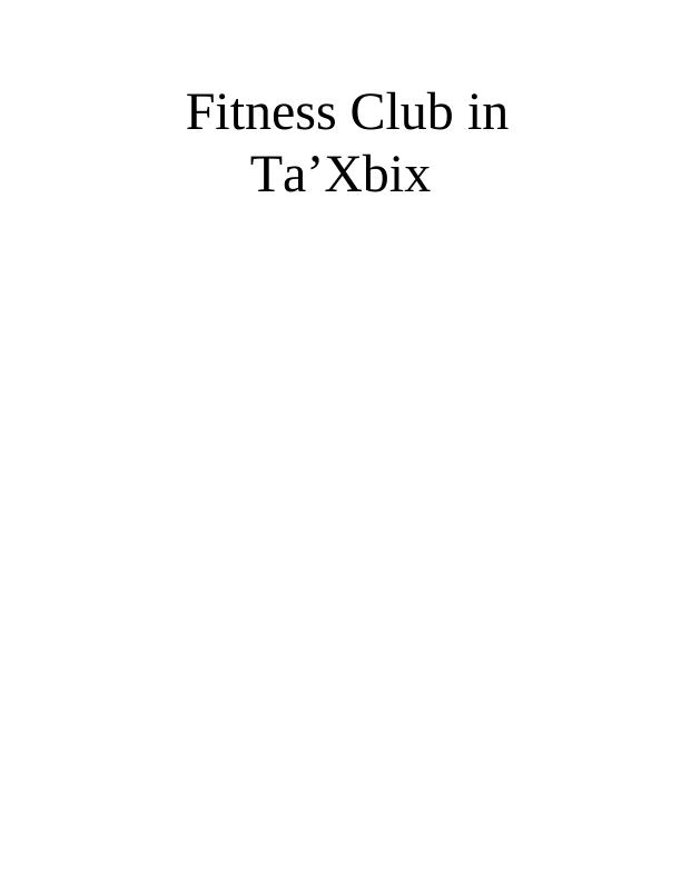 Business Plan - Fitness Club in Ta’Xbix Assignment_1