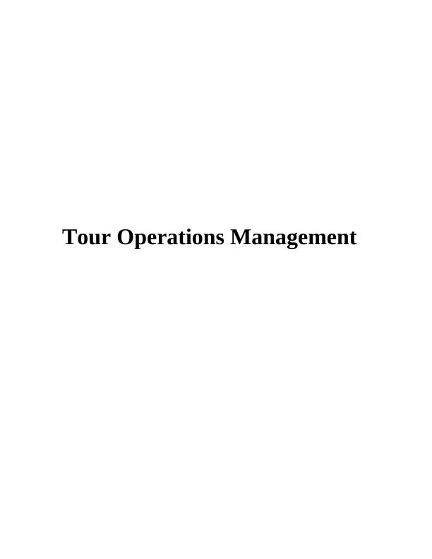 Tour Operations Management Assignment : Thomas Cook_1