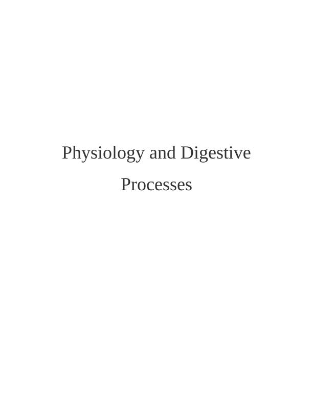 Physiology and Digestive Processes - Assignment_1