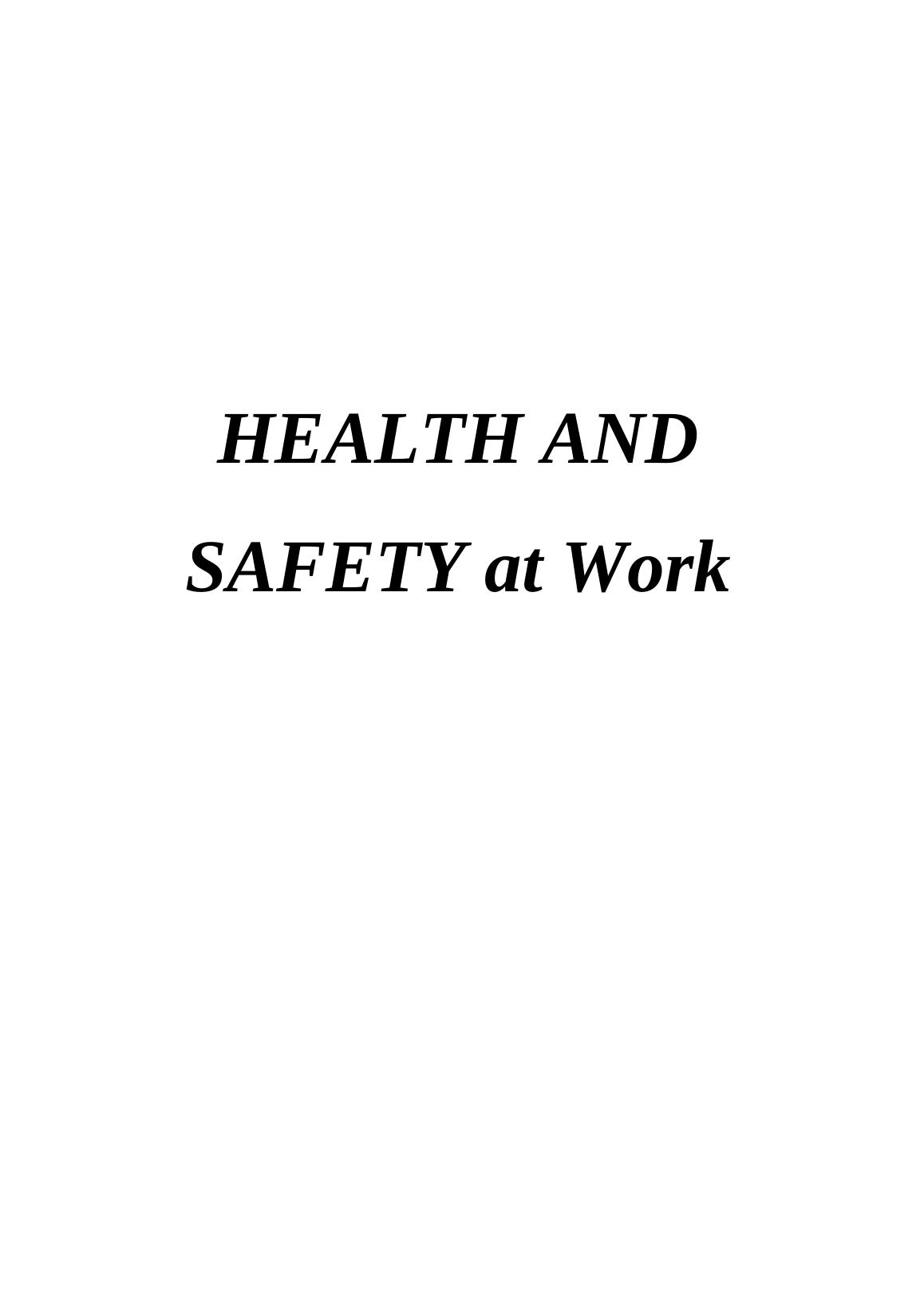 Impact of Health and Safety Practices at Workplace Desklib