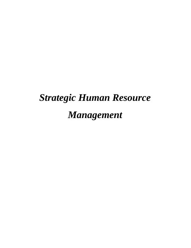 Strategic Human Resource Management  - Assignment_1