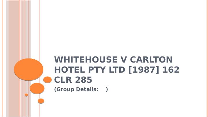 Whitehouse v Carlton Hotel Pty Ltd [1987] 162 CLR 285_1