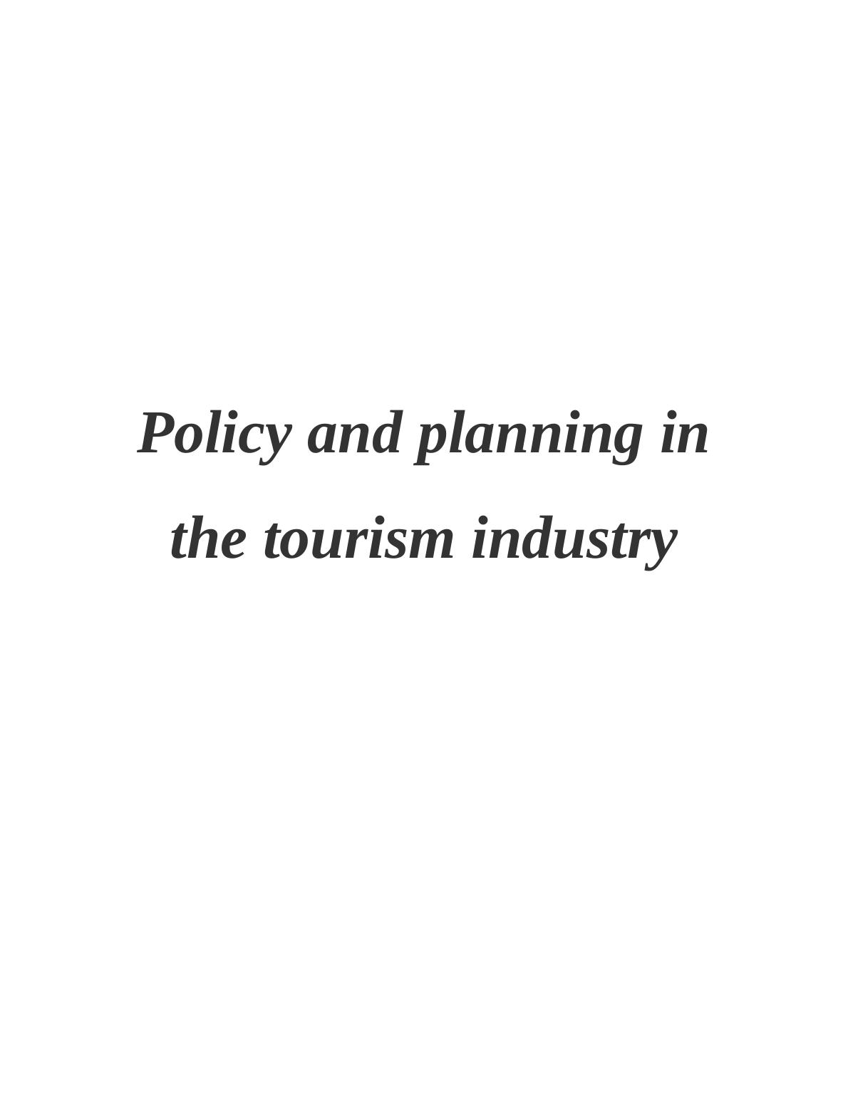 Planning And Policies In The Tourism Industry_1