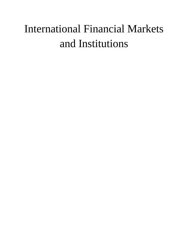 International Financial Markets and Institutions_1