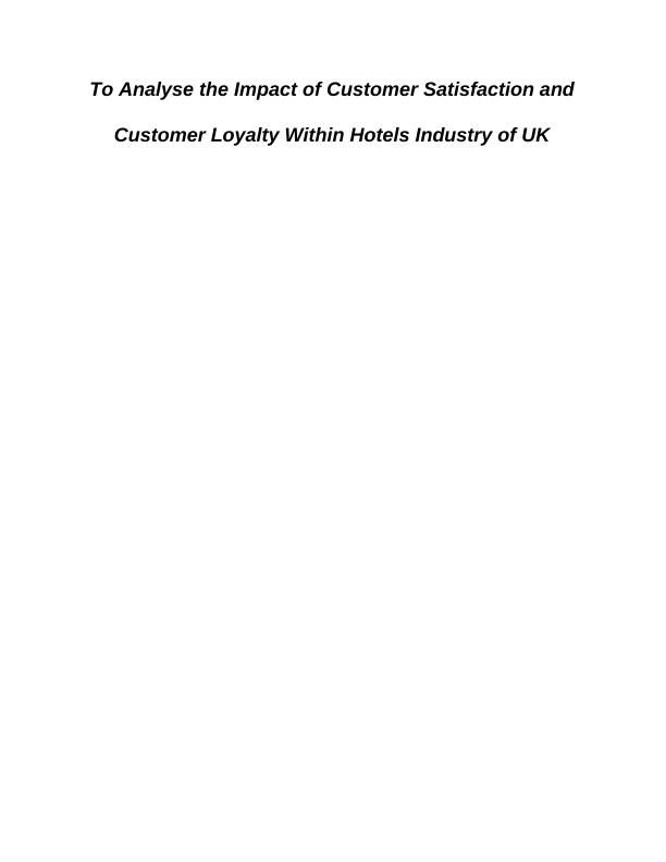 The Impact of Customer Satisfaction and Customer Loyalty - Hotel Industry_1