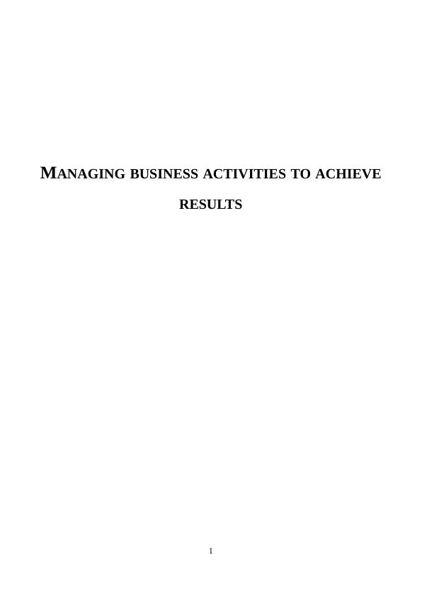 Managing business activities to achieve results Task 13_1