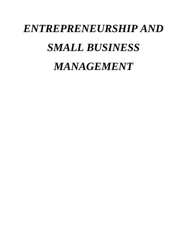 Report:Entrepreneurship And Small Business|Elizabeth Gooch& Tom Mercer_1