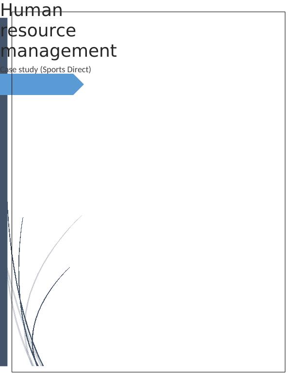 Human resource management Case study (Sports Direct)