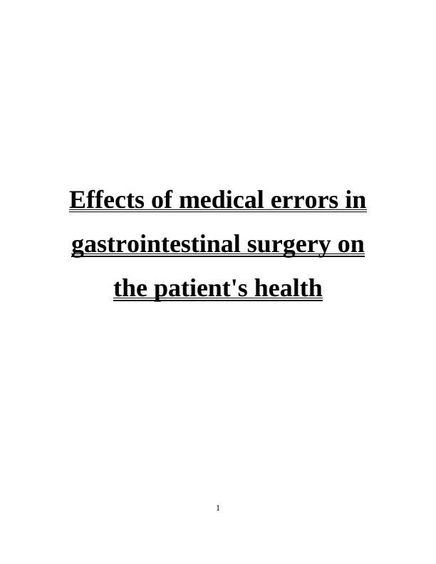 Effects of Medical Errors in Gastrointestinal Surgery - Assignment_1