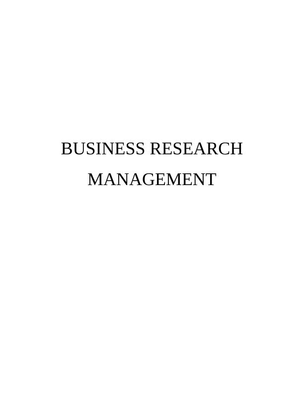 Business Research Management Assignment_1