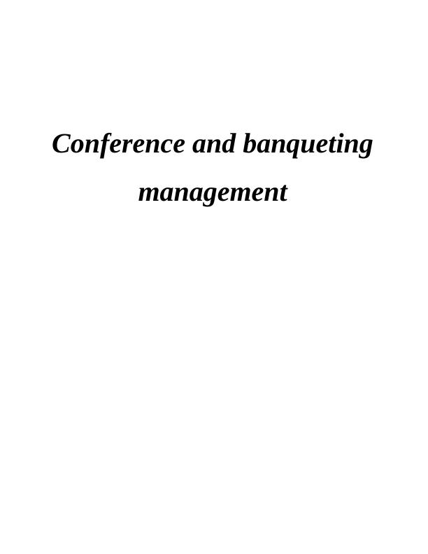 (Solved) Conference and Banqueting Management_1