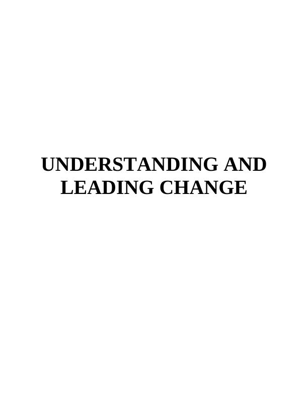 Understanding and Leading Change: Doc_1