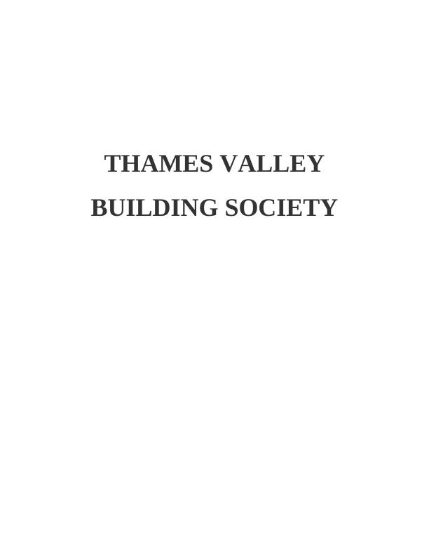 Organisational Behaviour Issues in Thames Valley Building Society_1