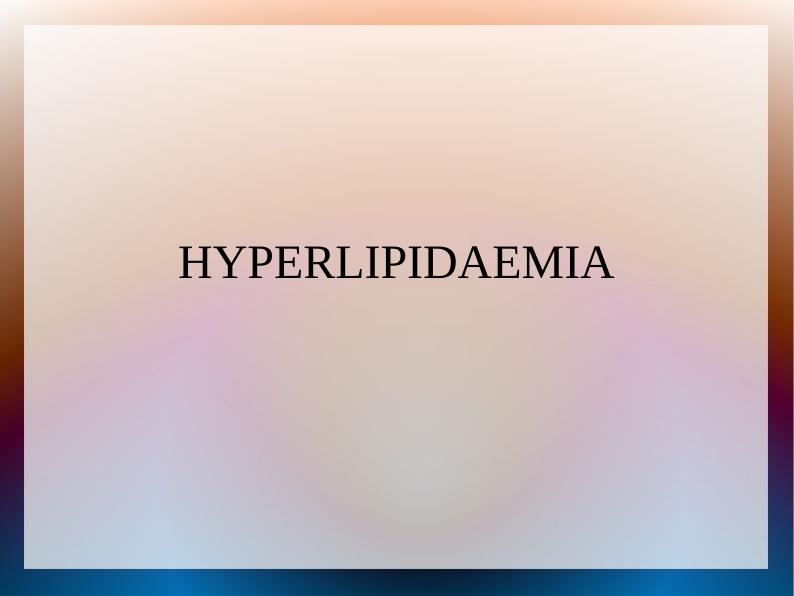 Hyperlipidaemia: Causes, Symptoms, Risk Assessment, and Care Plan