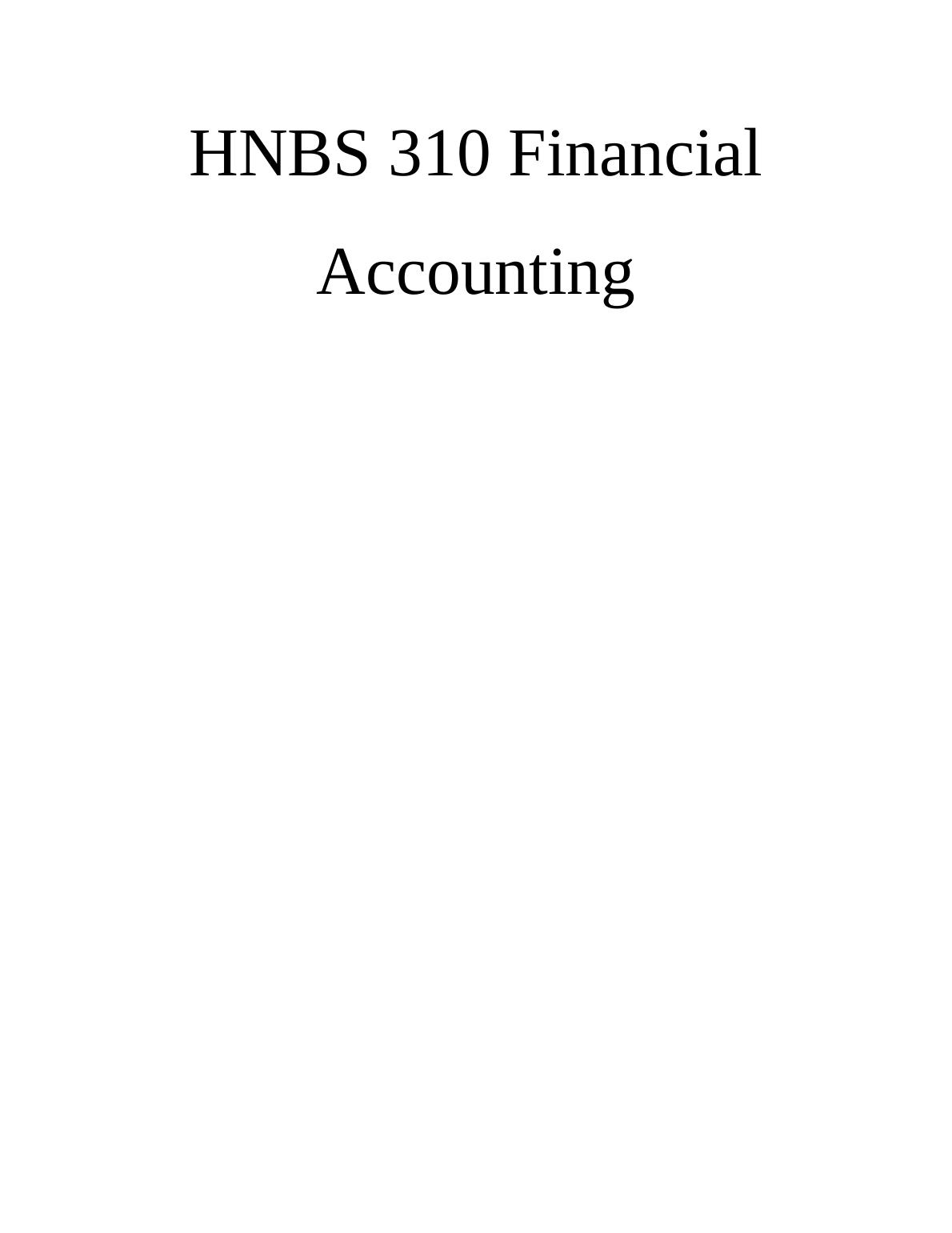 HNBS 310 - Financial Accounting Assignment_1